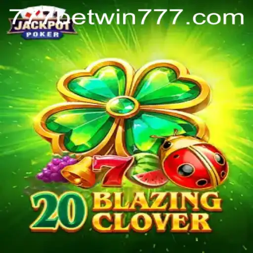 Exploring 20BlazingClover: A New Era in Gaming