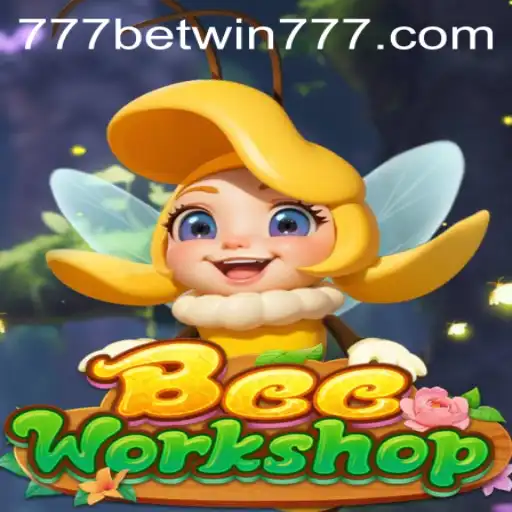 BeeWorkshop: A Buzzworthy Adventure with BETWIN777