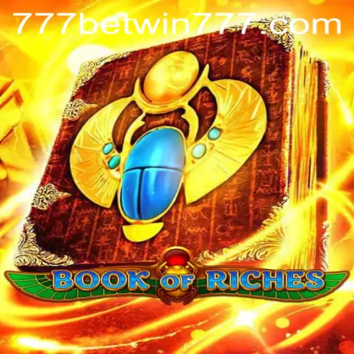 Exploring BookofRiches: A Journey into Ancient Adventures with BETWIN777