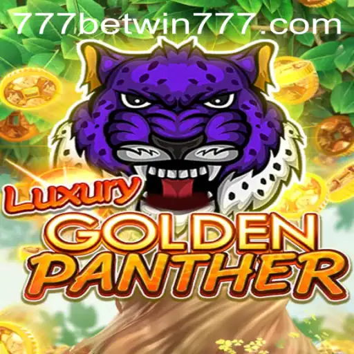 LUXURYGOLDENPANTHER: Explore the Thrilling Adventure with BETWIN777