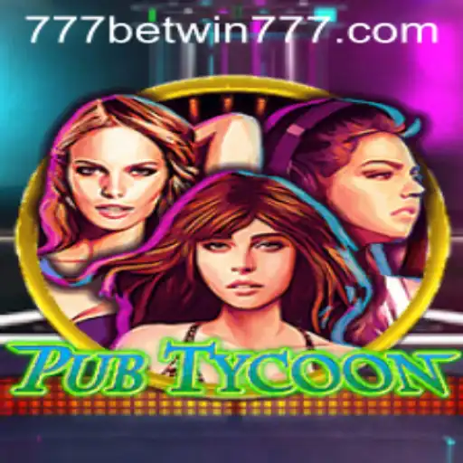 Unveiling PubTycoon: Dive into the Unmatched Mobile Gaming Experience with BETWIN777