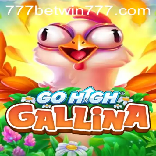 GoHighGallina: Unveiling an Exciting Gaming Experience with BETWIN777