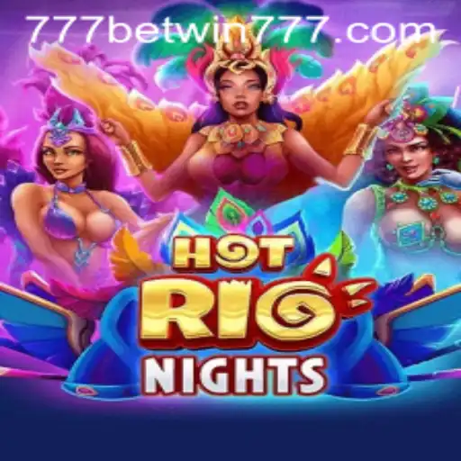 Exploring the Thrills of HotRioNights and the Winning Edge with BETWIN777