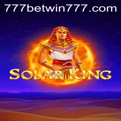 Explore the Thrilling Universe of SolarKing: An In-Depth Guide With BETWIN777